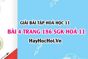 Giải bài 4 trang 186 SGK Hoá 11: Tính chất vật lý, hoá học của Ancol, điều chế, ứng dụng